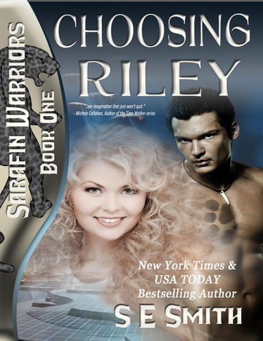 Choosing Riley: Sarafin Warriors Book 1