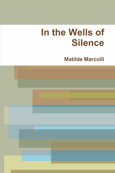 In the Wells of Silence