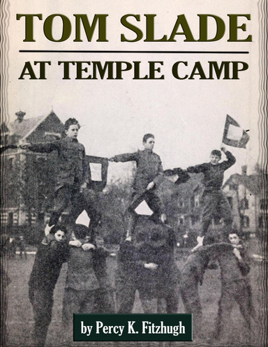 Tom Slade At Temple Camp { Illustrated }