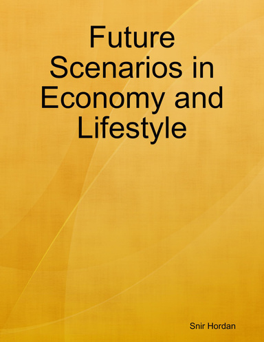 Future Scenarios in Economy and Lifestyle