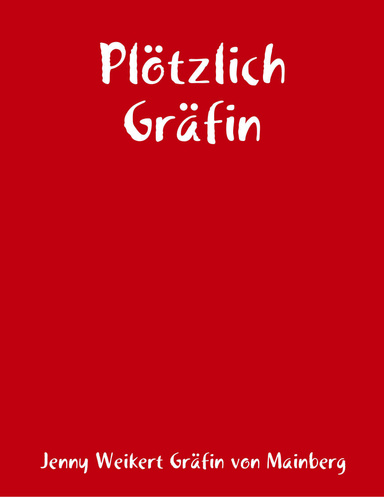 Plötzlich Gräfin