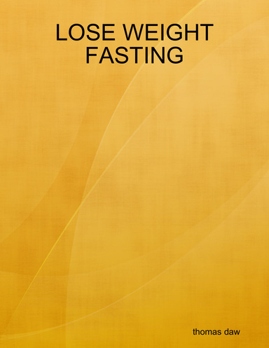 LOSE WEIGHT FASTING