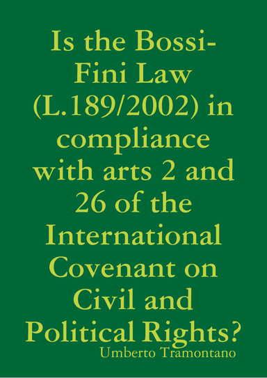 Is the Bossi-Fini Law (L.189/2002) in compliance with arts 2 and 26 of the International Covenant on Civil and Political Rights?