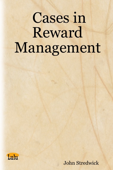 Cases in Reward Management