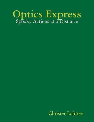 Optics Express: Spooky Actions at a Distance