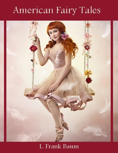 American Fairy Tales (Illustrated)