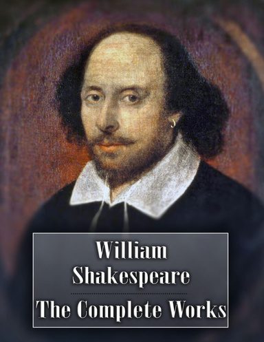 William Shakespeare: The Complete Works