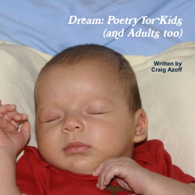 Dream: Poetry for Kids (and Adults too)