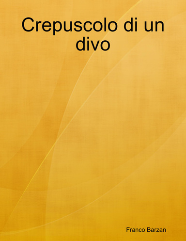 Crepuscolo di un divo