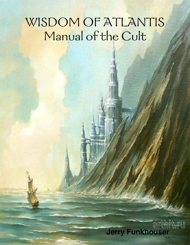 WISDOM OF ATLANTIS Manual of the Cult
