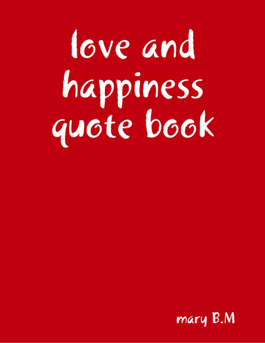 love and happiness quote book
