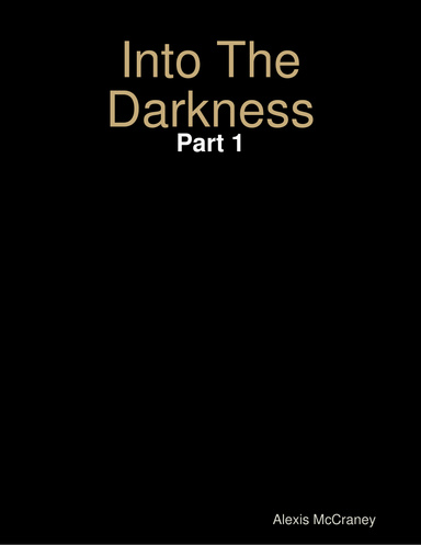 Into The Darkness