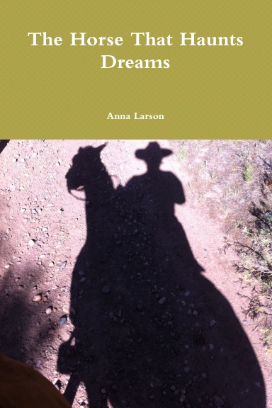 The Horse That Haunts Dreams