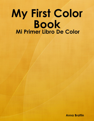 My First Color Book Mi Primer Libro De Color