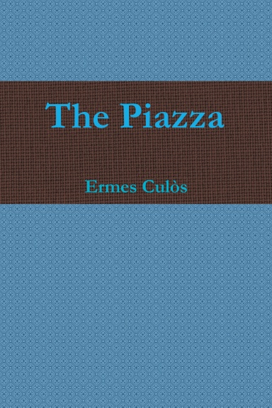 The Piazza