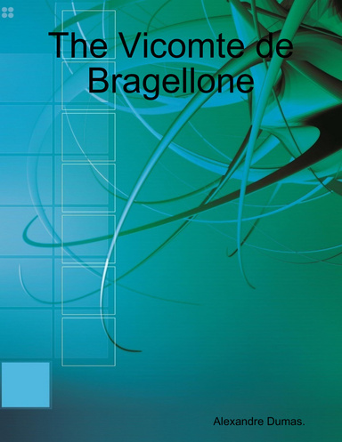 The Vicomte de Bragellone