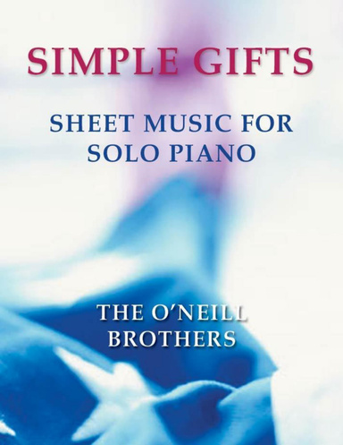 Simple Gifts:  Sheet Music for Solo Piano