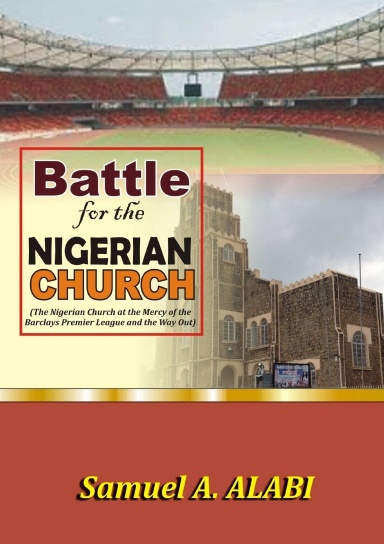 BATTLE FOR THE NIGERIAN CHURCH