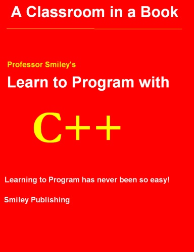 Learn to Program with C++ Color Edition 2nd Printing