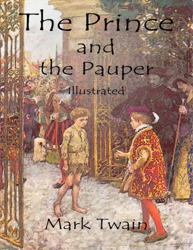 The Prince and the Pauper: Illustrated
