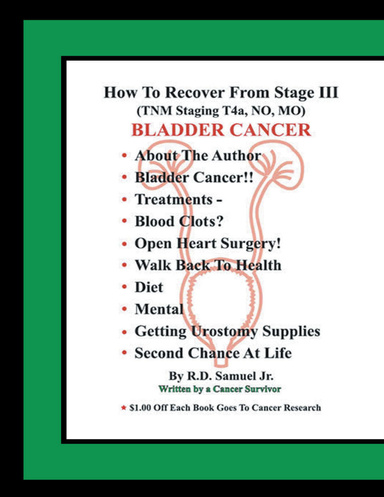 How to Recover from Stage III (TNM Staging T4A, NO, MO) Bladder Cancer