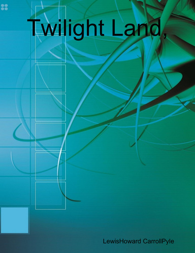 Twilight Land,