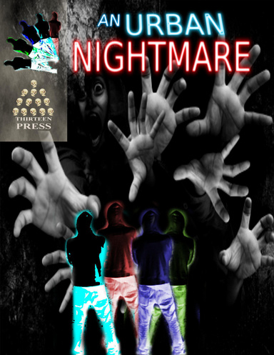 An Urban Nightmare