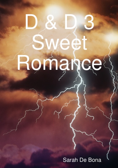 D & D 3 Sweet Romance