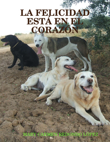 LA FELICIDAD ESTÁ EN EL CORAZÓN