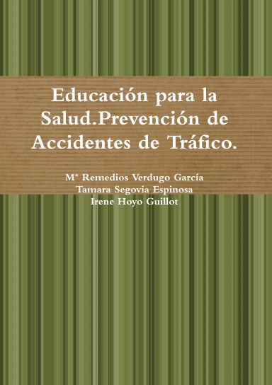 Educación para la Salud.Prevención de Accidentes de Tráfico.