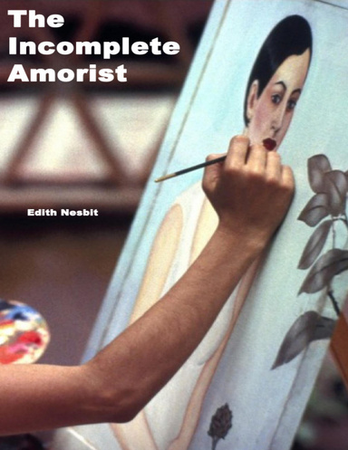 The Incomplete Amorist