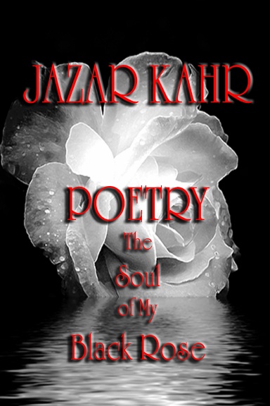 POETRY: The Soul of My Black Rose