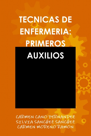 TECNICAS DE ENFERMERIA: PRIMEROS AUXILIOS