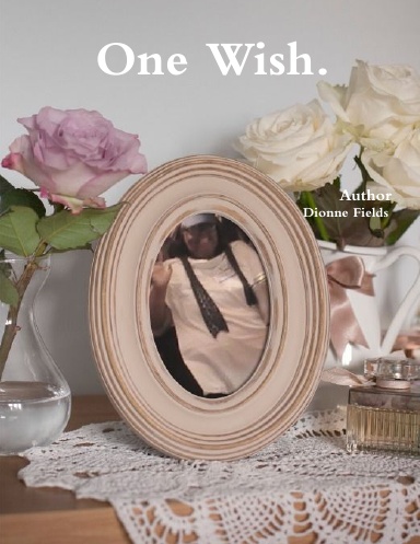 One Wish.