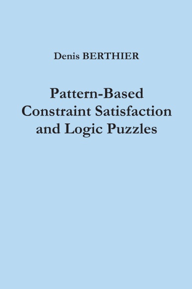 Pattern-Based Constraint Satisfaction and Logic Puzzles
