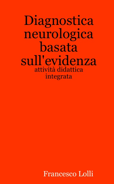 Diagnostica neurologica basata sull'evidenza: attività didattica integrata
