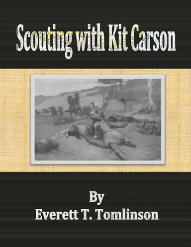 Scouting with Kit Carson
