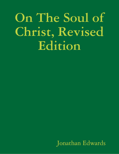 On the Soul of Christ, Revised Edition