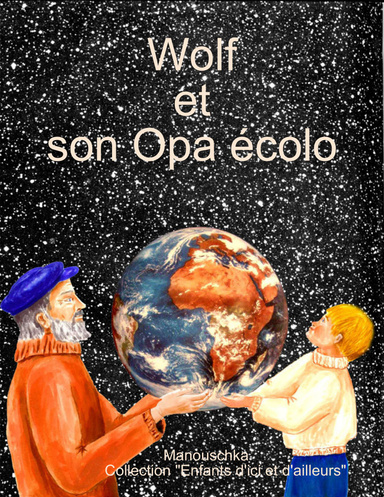 Wolf et son Opa écolo