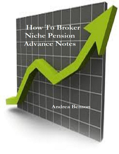 How to Broker Niche Pension Advance Notes