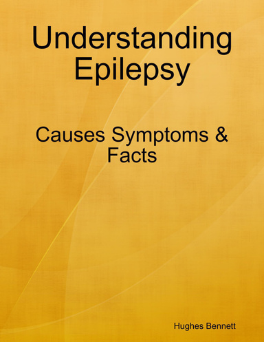 Understanding Epilepsy Causes Symptoms & Facts
