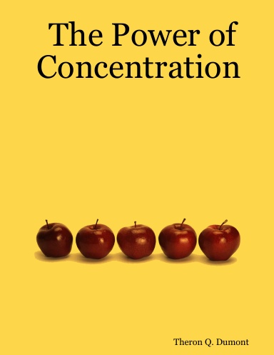 The Power of Concentration