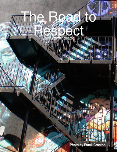 The Road to Respect