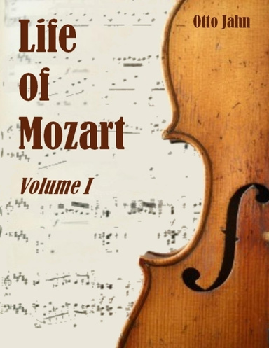 Life of Mozart, Volume I (Illustrated)