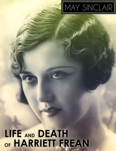 Life and Death of Harriett Frean