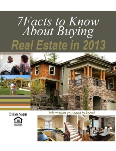 7 Facts To Know About Buying Real Estate In 2013