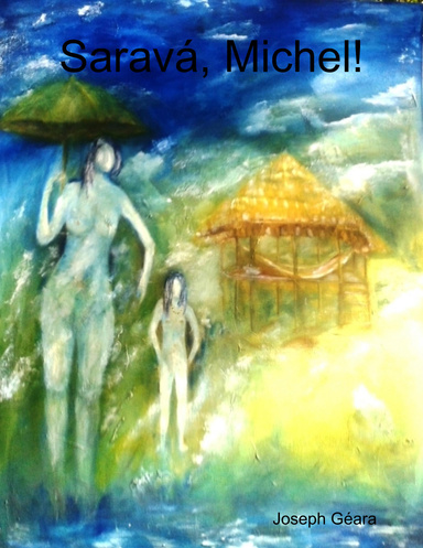 Saravá, Michel!
