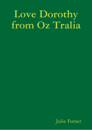 Love Dorothy from Oz Tralia