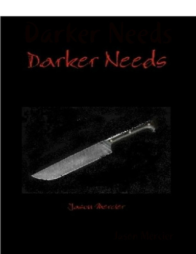 Darker Needs