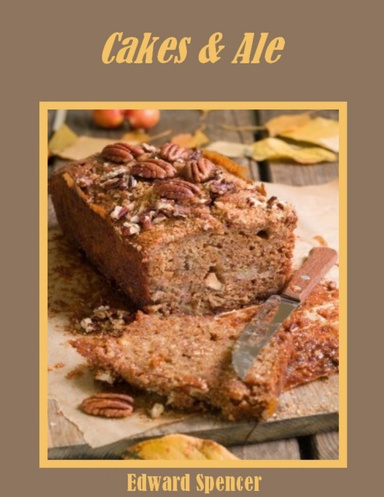 Cakes & Ale (Illustrated)